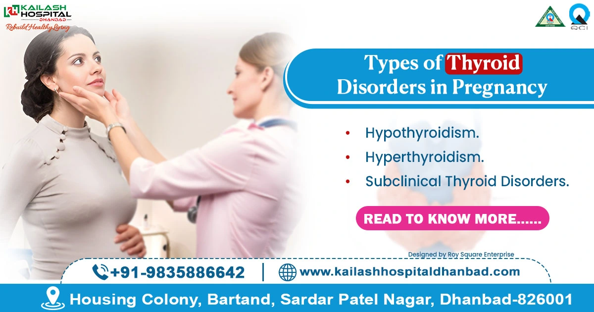 Types of Thyroid Disorders in Pregnancy