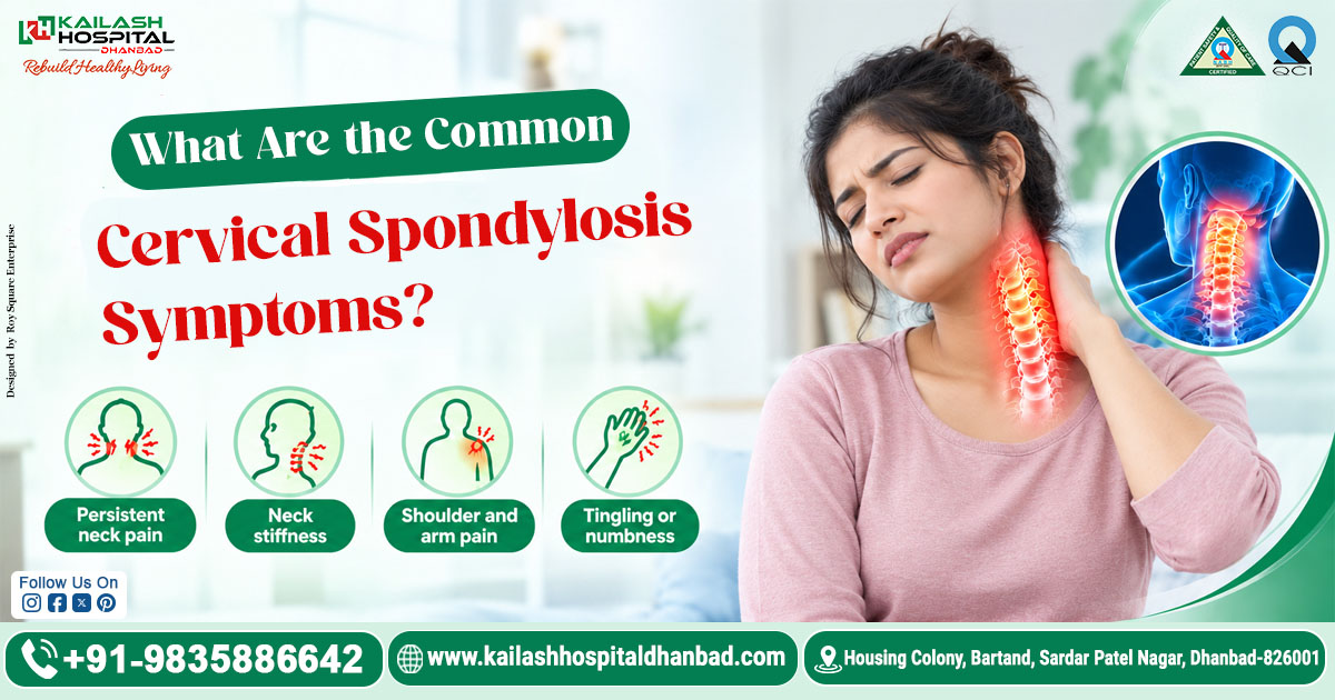 What Are the Common Cervical Spondylosis Symptoms?